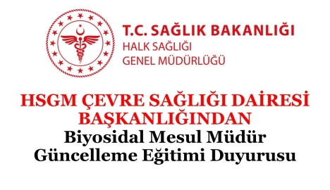 HSGM Biyosidal Mesul Müdür Güncelleme Eğitimi Duyurusu