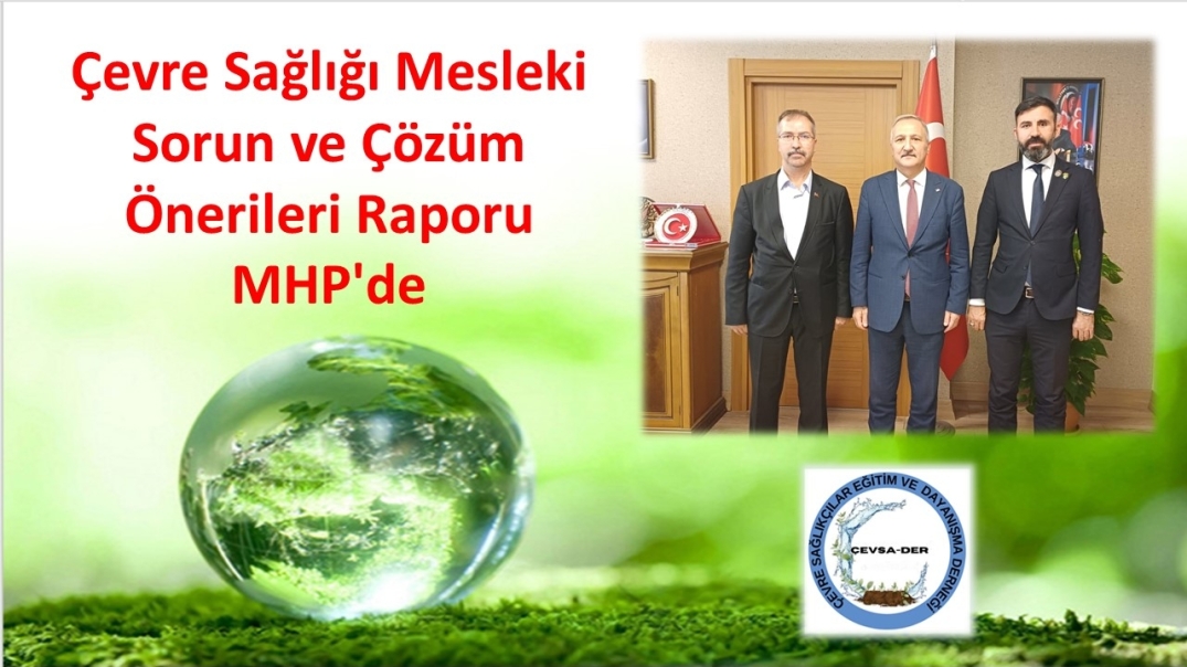 Çevre Sağlığı Mesleki Sorun ve Çözüm Önerileri Raporu MHP'de