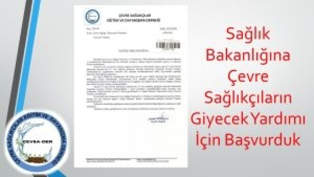 Sağlık Bakanlığına Çevre Sağlıkçıların Giyecek Yardımı İçin Başvurduk