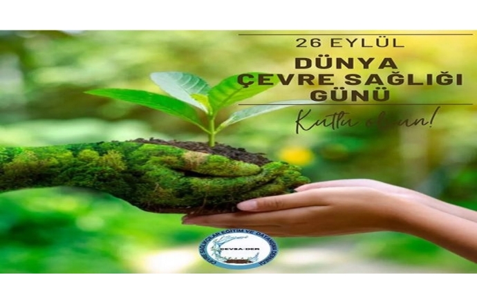 26 Eylül Dünya Çevre Sağlığı Günü Kutlu Olsun