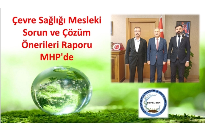 Çevre Sağlığı Mesleki Sorun ve Çözüm Önerileri Raporu MHP'de